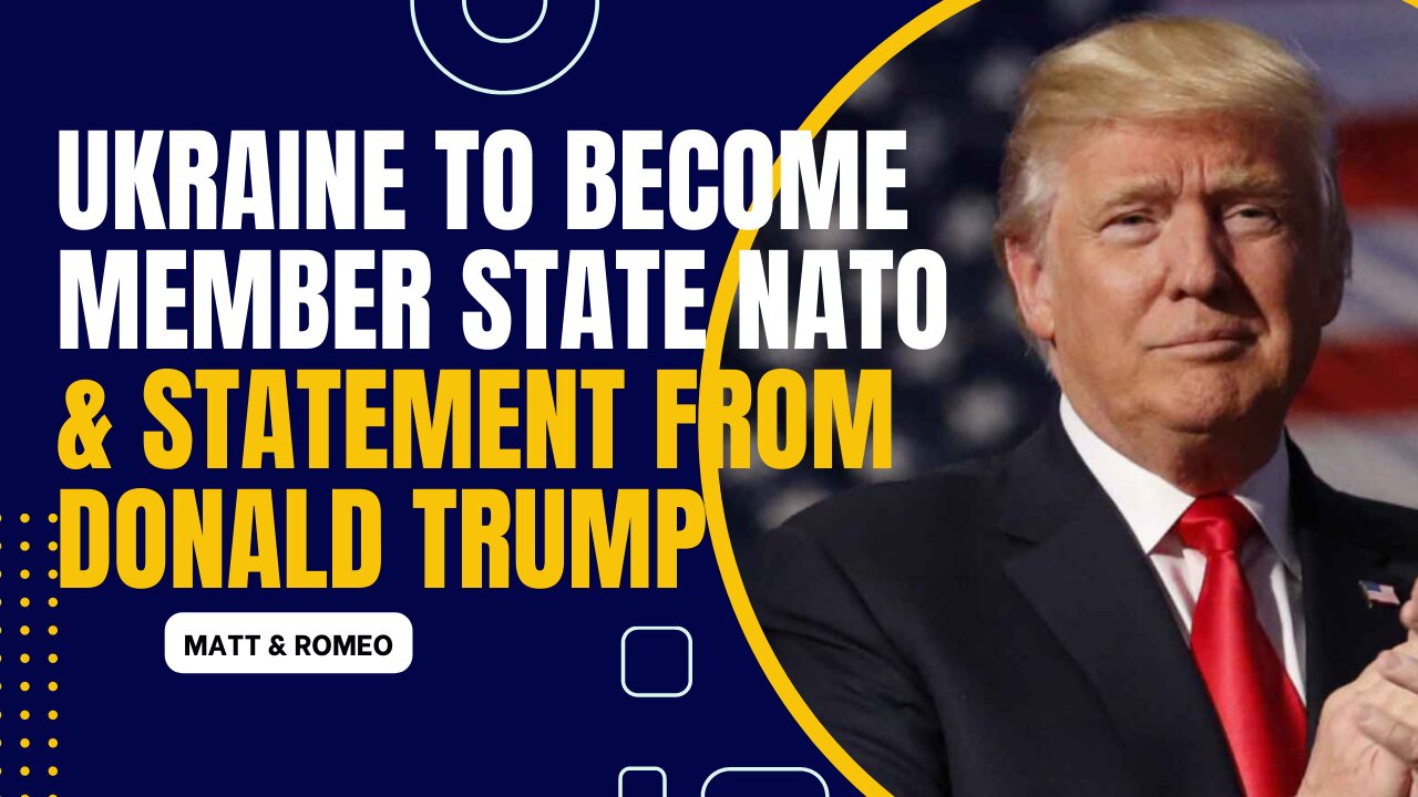 Ukraine to Become Member State NATO | Statement from Donald Trump