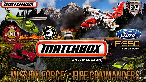 MATCHBOX 2015 MISSION FORCE FIRE COMMANDERS