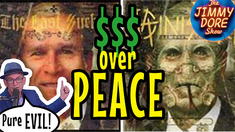 "Money Trumps Peace" - George Bush | The Jimmy Dore Show w/ Kurt Metzger