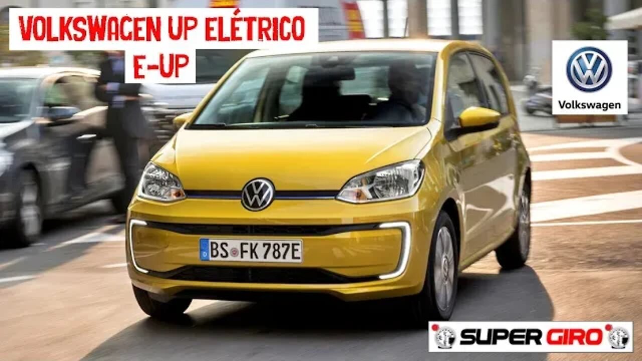 E-UP - Volkswagen UP elétrico #CANALSUPERGIRO