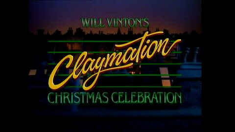 Will Vinton's 'A Claymation Christmas Celebration' 1987