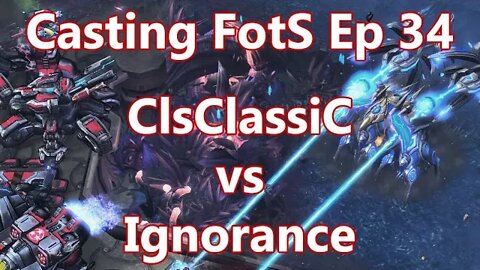 Casting FotS Episode 34 ClsClassic vs Ignorance: Void Survival