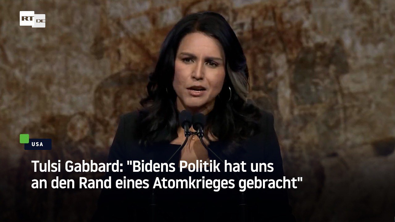 Tulsi Gabbard: "Bidens Politik hat uns an den Rand eines Atomkrieges gebracht"