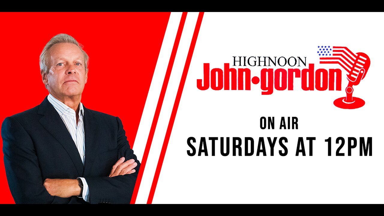 HIGH NOON with JOHN GORDON [10-8-22]