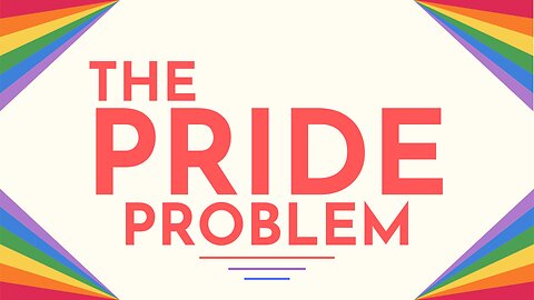 The Pride Problem