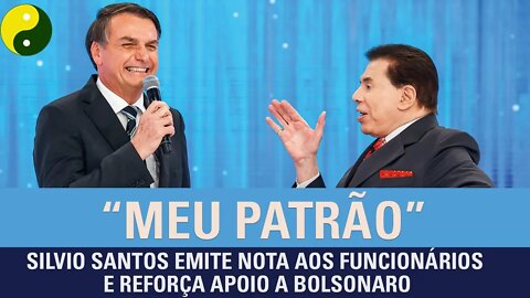 Silvio Santos emite nota aos funcionários e reforça apoio a Bolsonaro
