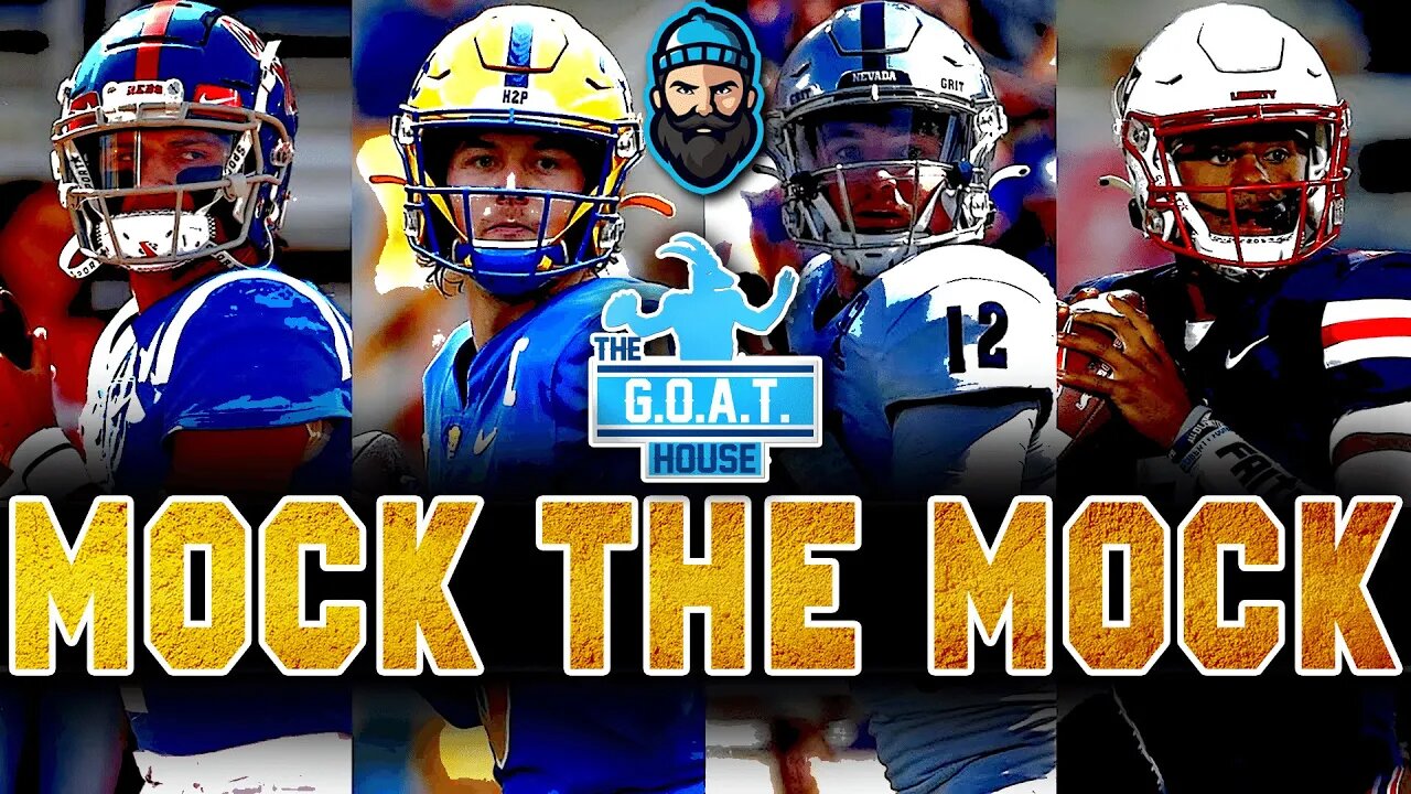 The GOAT House's 2022 NFL Mock Draft | Mock The Mock