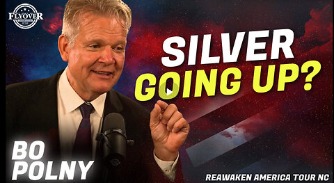 Bo Polny Called It! Why Silver Prices Are Soaring — What’s Next? | ReAwaken America North Carolina