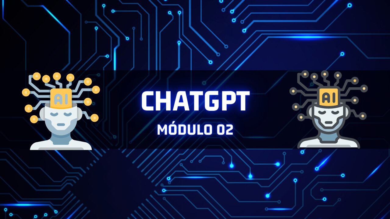 ►ChatGPT EP-01 [módulo 02]