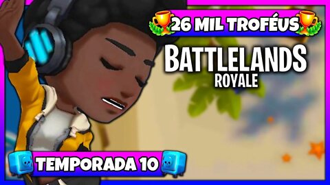 Battlelands Royale | 26 Mil Troféus na Temporada 10