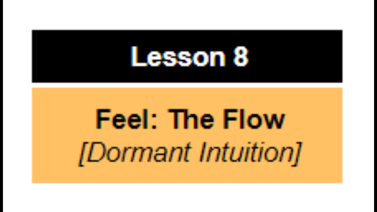 Lesson 8: Feel the Flow