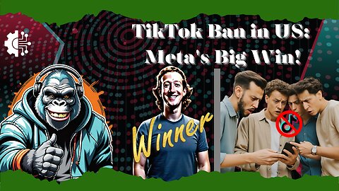 TikTok Ban in US: Meta's Big Win!