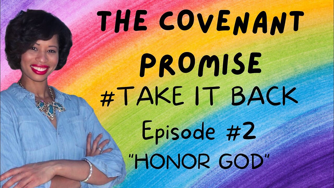 🌈🔥THE COVENANT PROMISE: TAKE IT BACK |EP. 2| "Honor God"🔥🌈