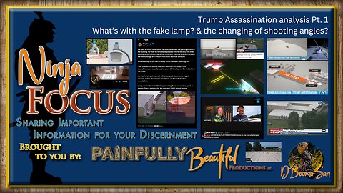Ninja Focus ~ Trump Assassination analysis Pt. 1 | What’s with the fake lamp? & the changing of shooting angles?