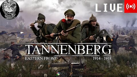 (PART 01) Tannenberg LIVE [Will Livestream for Subs!]