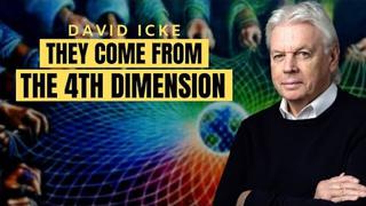 The Cabal, The 4th Dimension & The Simulation - David Icke