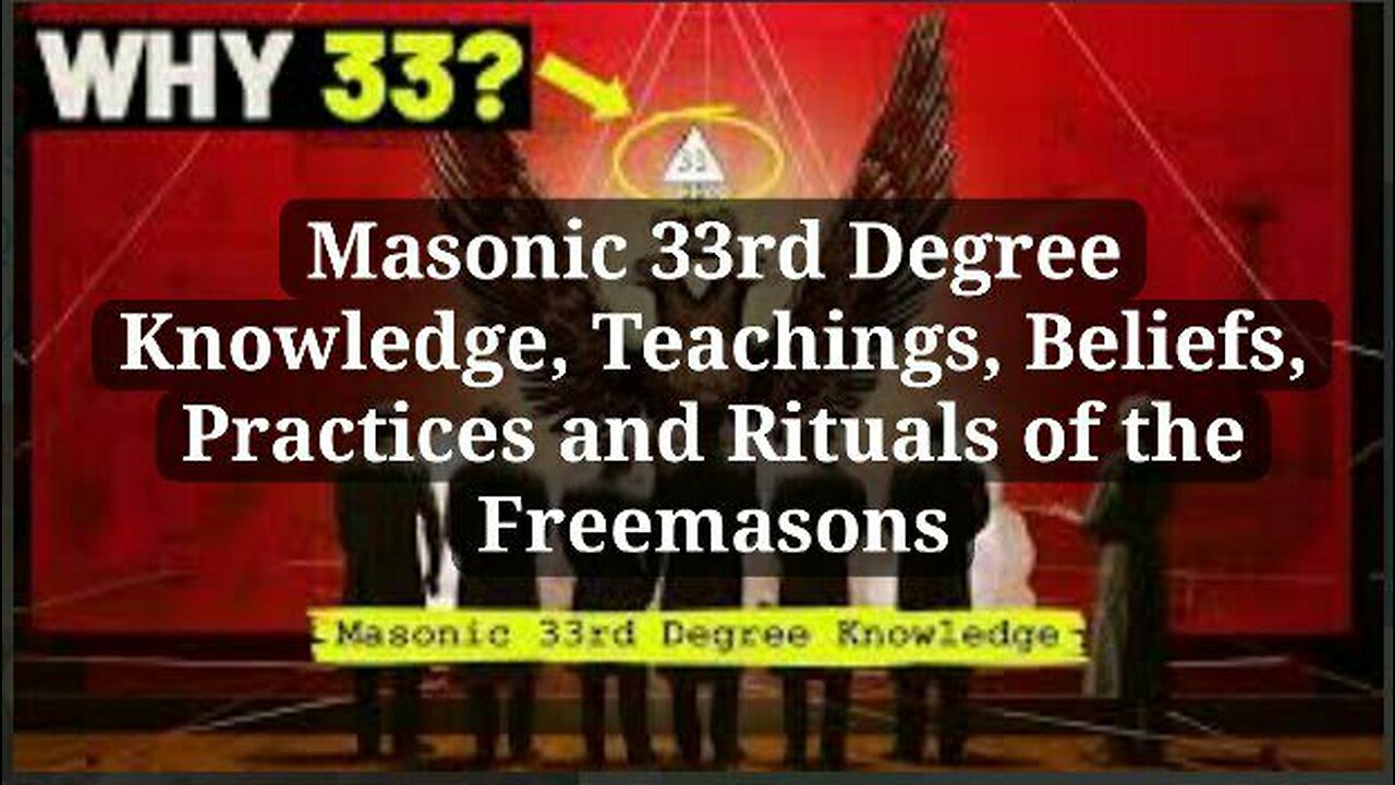 WHY 33? - The Masonic 33rd Degree Knowledge