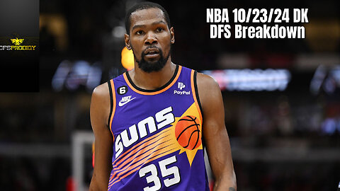 NBA 10/23/24 DK DFS Breakdown