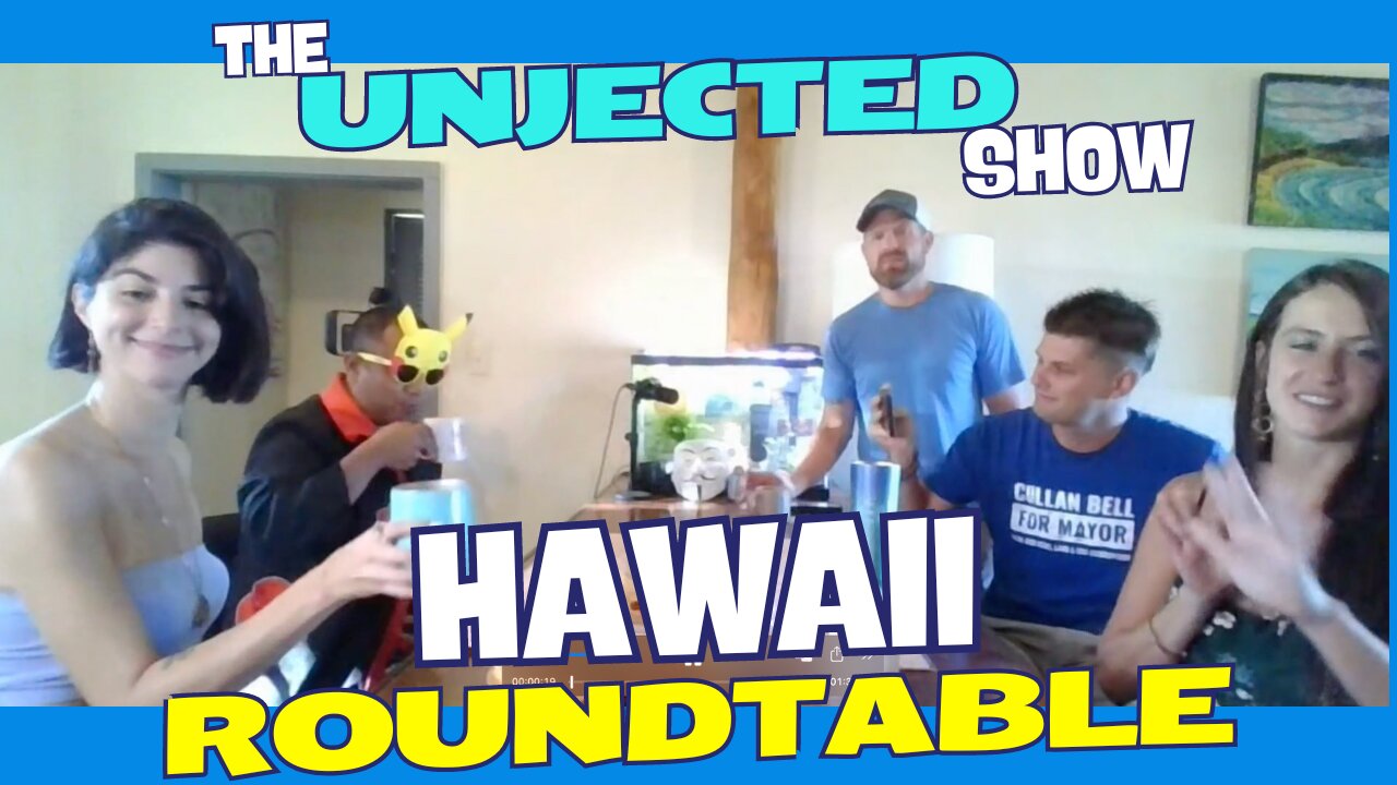 The Unjected Show #41 | Hawaii Roundtable