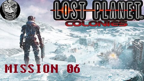 [Mission 06] - Lost Planet: Colonies