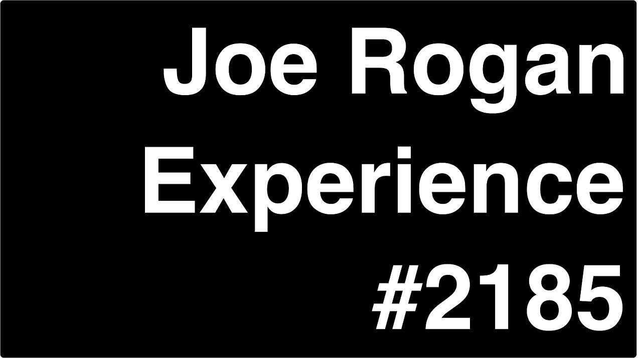 Joe Rogan Experience #2185 - Bob Gymlan