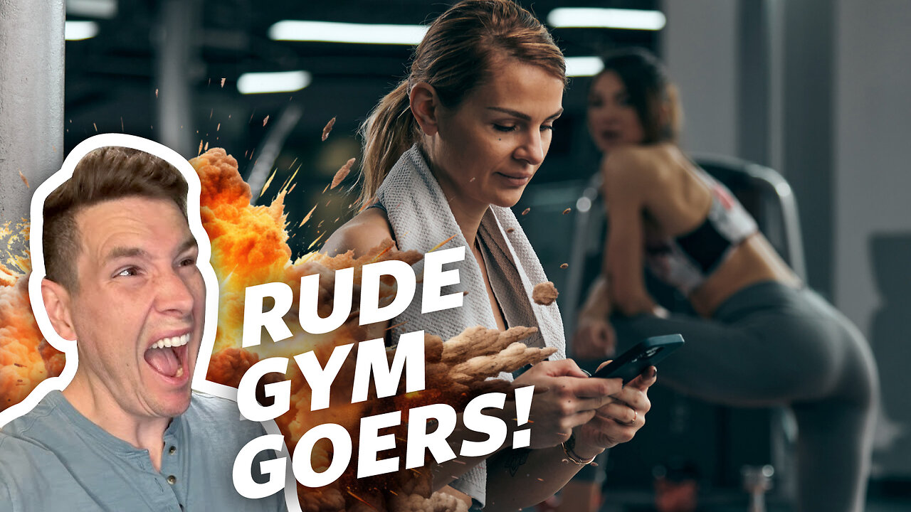 Incredibly RUDE People To Workout With - RANT!