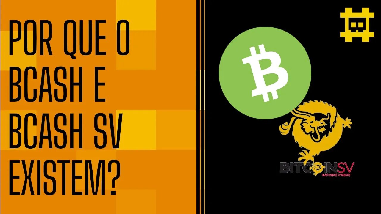 O que são BCash e BCash SV? - [CORTE]