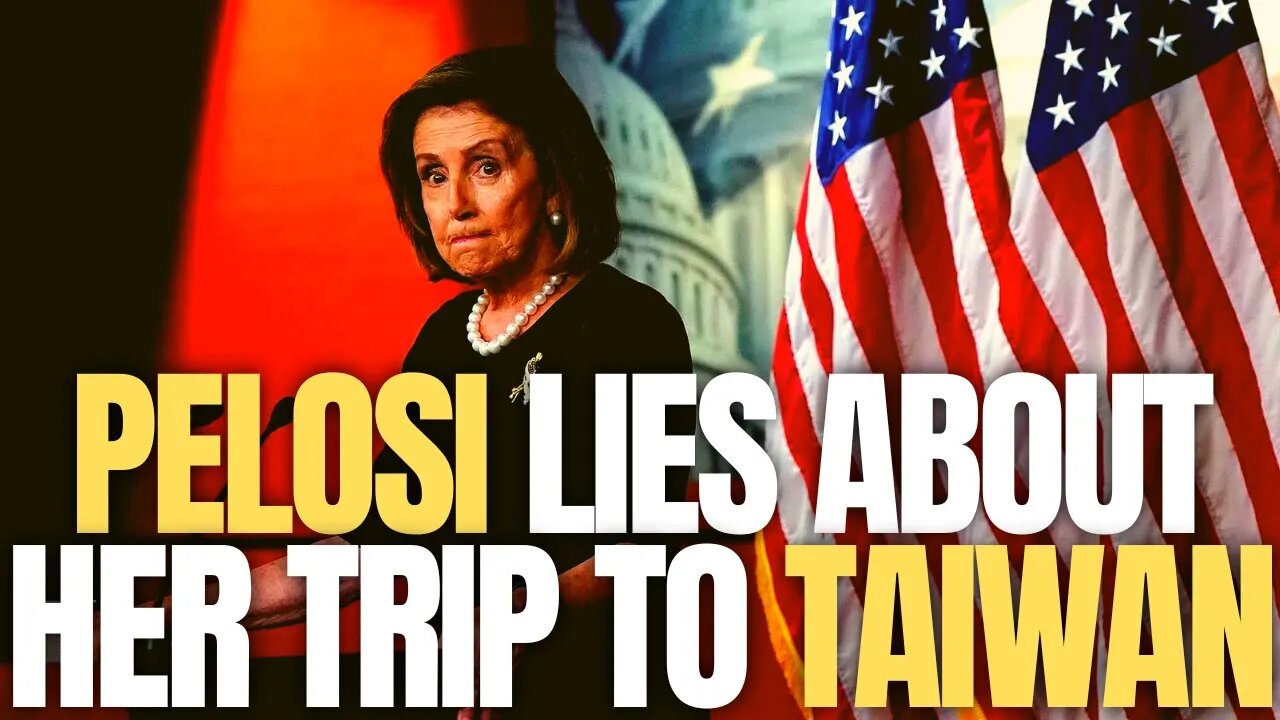 NANCY PELOSI LIES IN HER OPINION PEICE ABOUT WHY SHE IS VISITING TAIWAN.