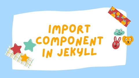 Import Component in Jekyll