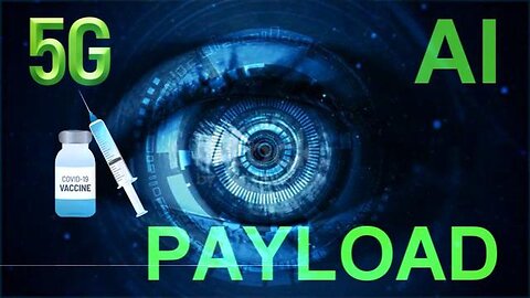 Payload - The Death Shot, 5G and AI Connection!