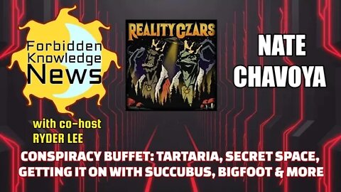 Conspiracy Buffet: Tartaria, Secret Space, Getting it on w Succubus & Bigfoot w/ Nate Chavoya(clip)