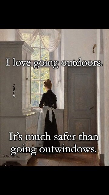 The Great Outdoors #memes #silly #funny #puns #doors #windows #mainananak #classy