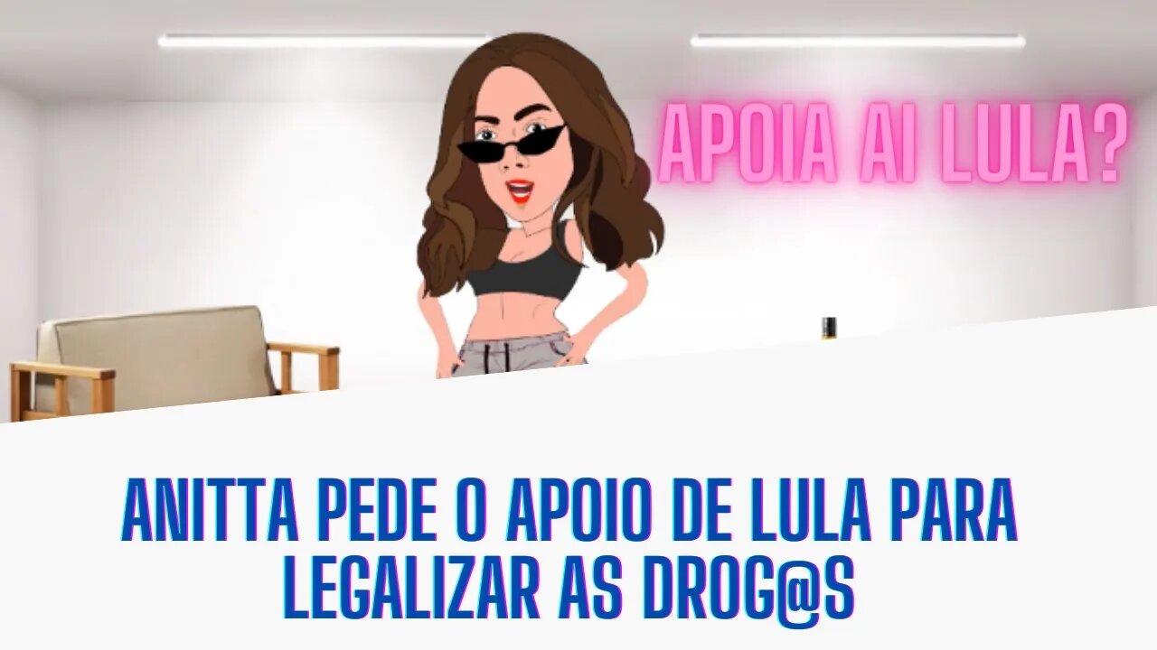 Anitta pede a lula a legalização das Drog@s