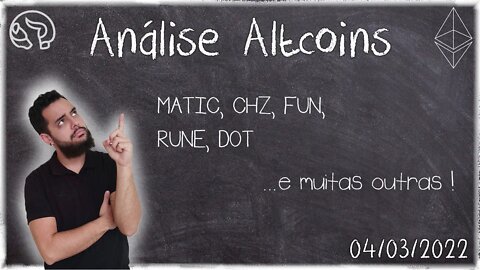 Fechando O Dia - Análise De Altcoins 04/03/2022