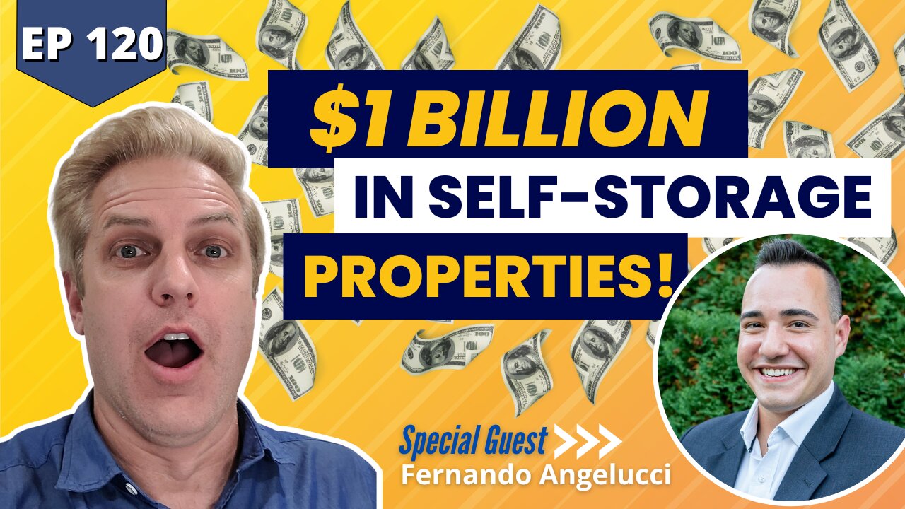 $1BILLION IN SELF-STORAGE PROPERTIES! - EP 120