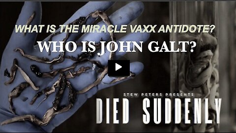 HOW MANY PEOPLE DO YOU KNOW THAT HAVE #DIEDSUDDENLY ?HEARD OF THE VAXX ANTIDOTE? TY John Galt SGANON