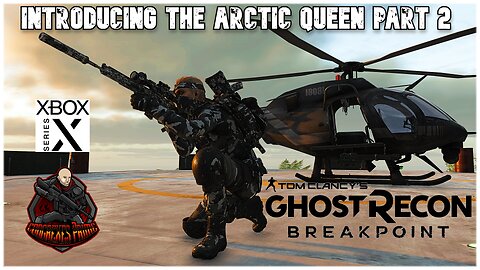 Ghost Recon Breakpoint - Introducing The Arctic Queen part 2 (Xbox Series X Gameplay)