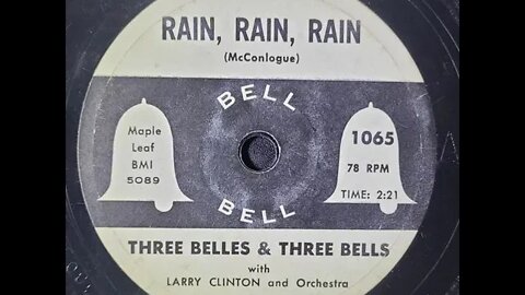 Three Belles & Three Bells, Larry Clinton and His Orchestra - Rain, Rain, Rain