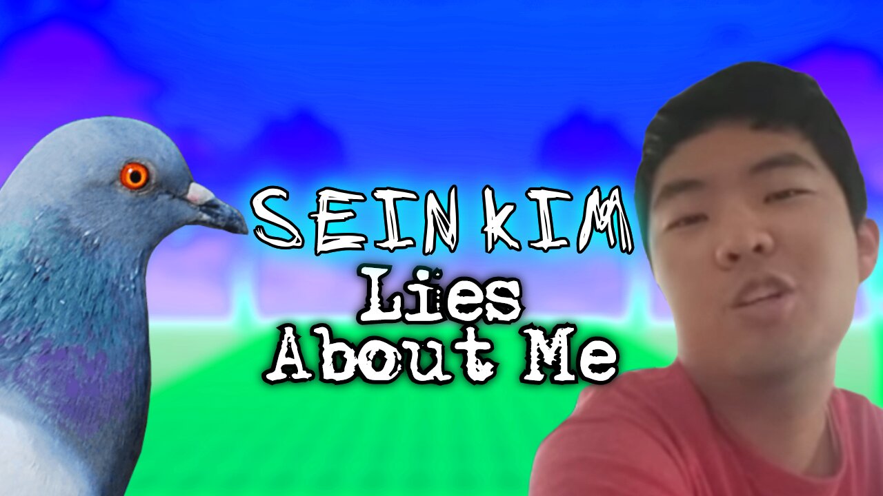 Sein Kim Lies About Me