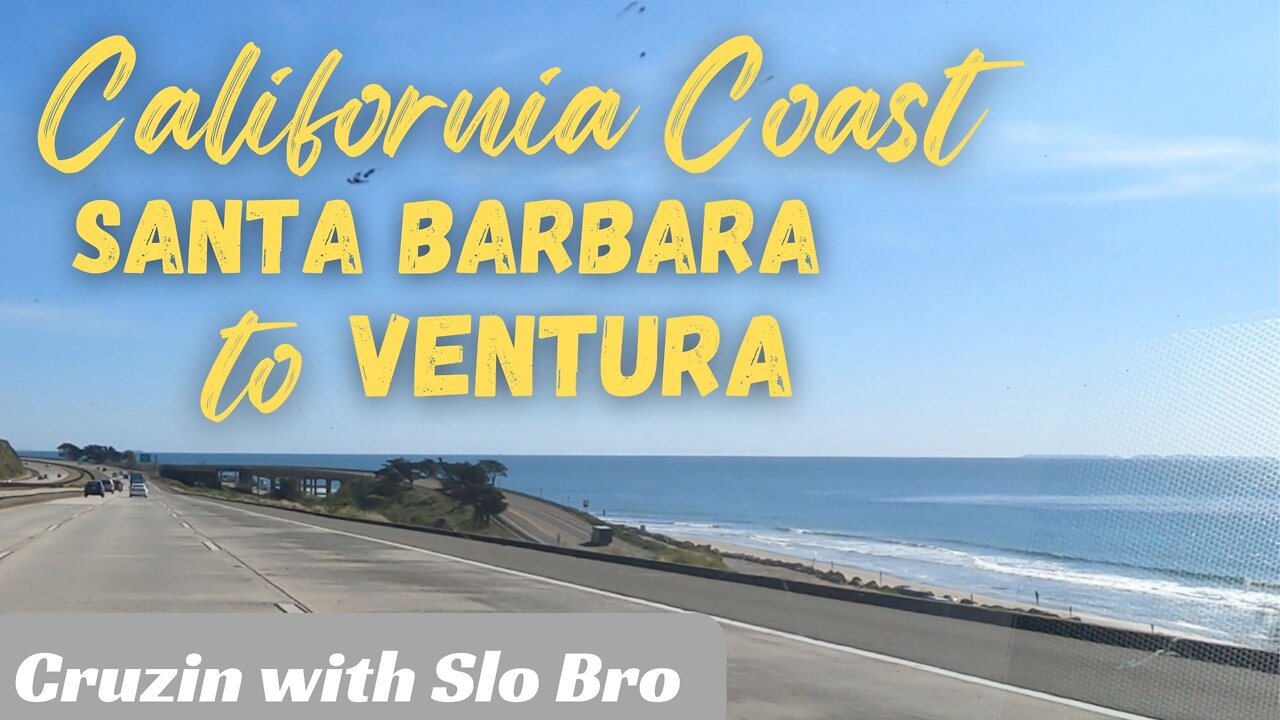 Cruzin California Coast: Santa Barbara to Ventura