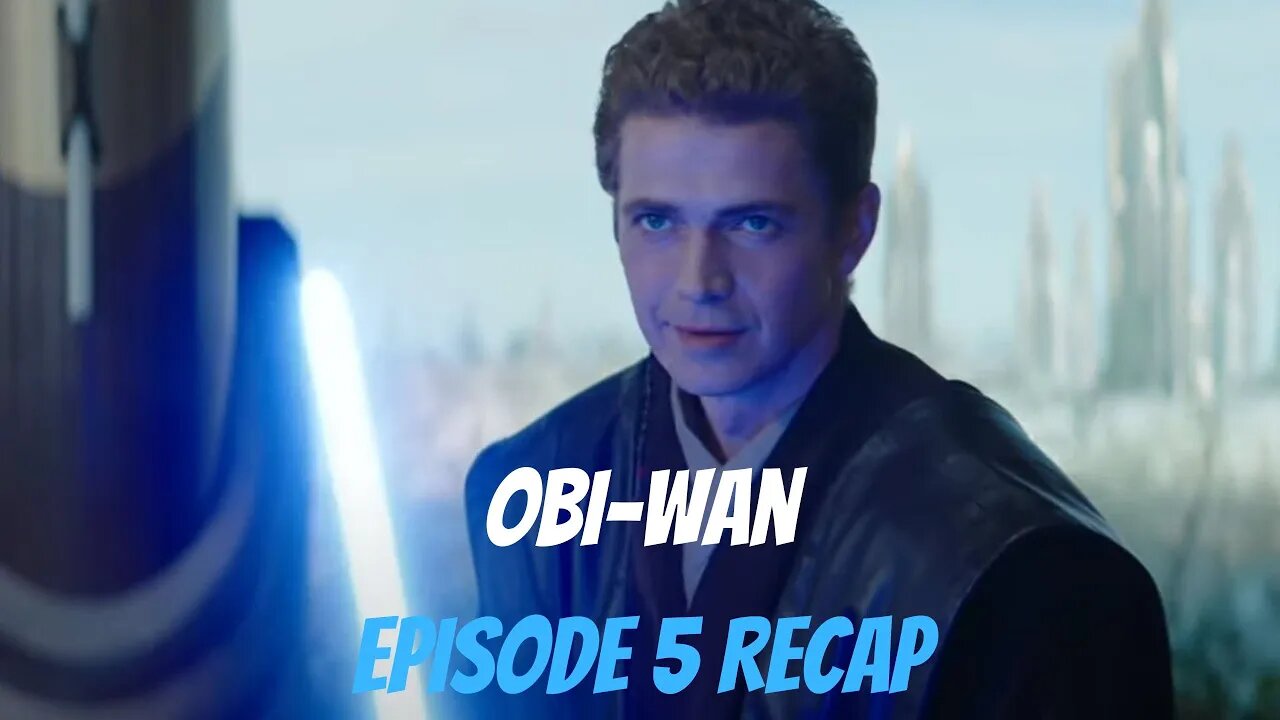 Obi-Wan: Episode 5 Recap