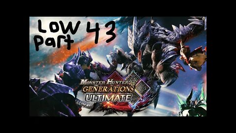 monster hunter generations ultimate low rank 43