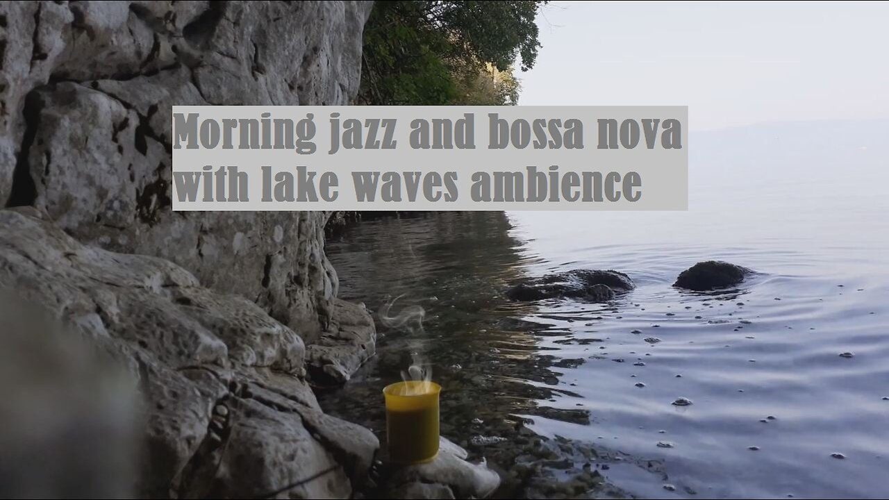 Morning cafe with jazz and bossa nova lake waves