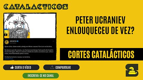 [CORTES] PETER UCRANIEV enlouqueceu DE VEZ?