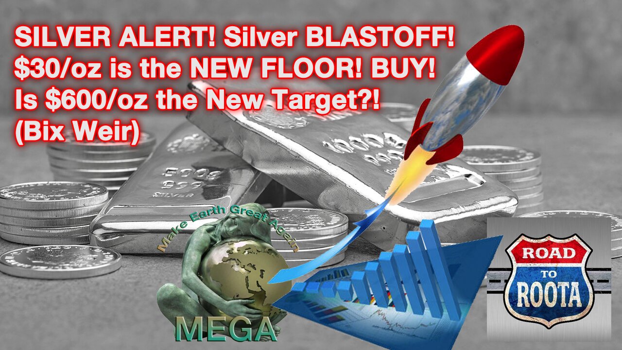 [With Subtitles] SILVER ALERT! Silver BLASTOFF! $30/oz is the NEW FLOOR! BUY! Is $600/oz the New Target?! (Bix Weir)