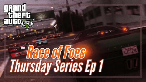 Grand Theft Auto 5 Thursday Series! Ep. 1 - The Race of Foes