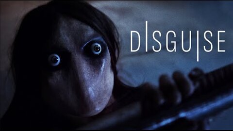 DISGUISE - Short Horror Film