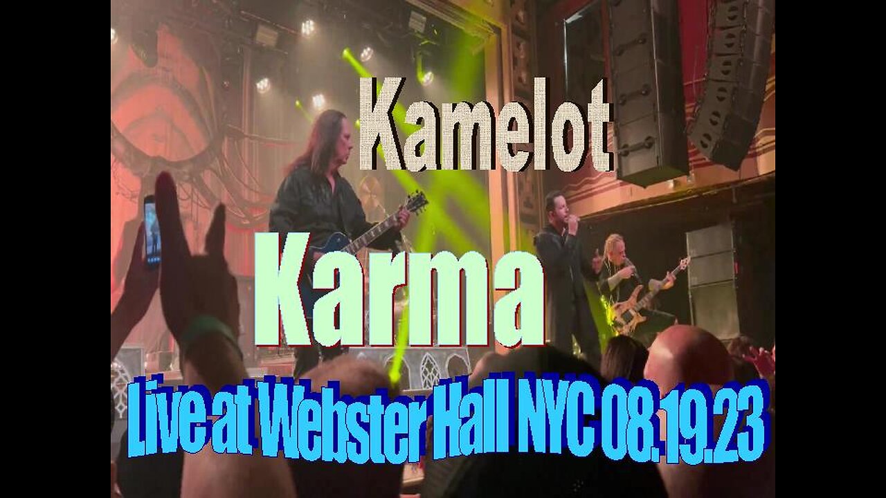Kamelot - Karma (Live @ Webster Hall NYC 08.19.23)