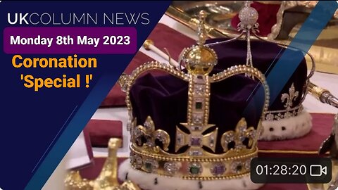 UK COLUMN NEWS - Monday 8th May 2023.