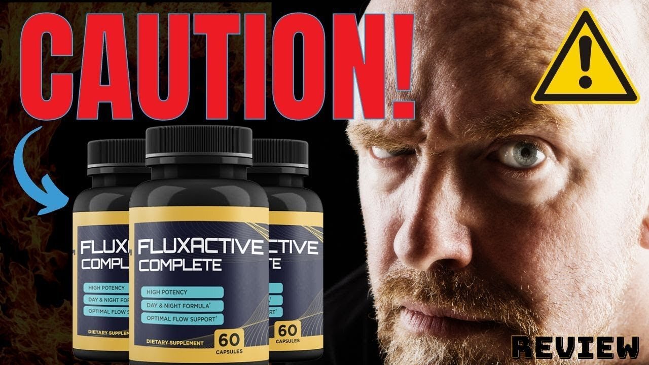 FLUXACTIVE COMPLETE ⚠️UPDATED 2023!! ⚠️ WATCH BEFORE YOU BUY - Fluxactive Prostate Health